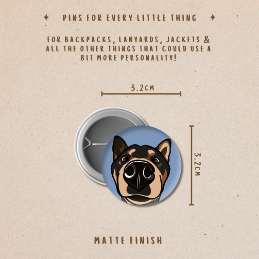 Funny Dog Button Pin